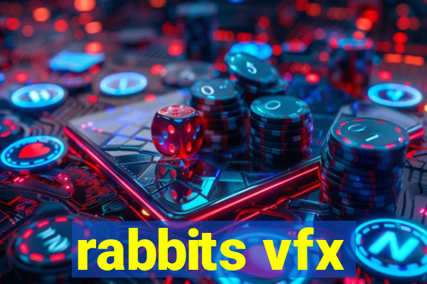 rabbits vfx